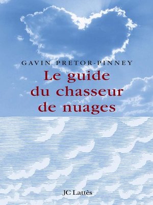 cover image of Le guide du chasseur de nuages